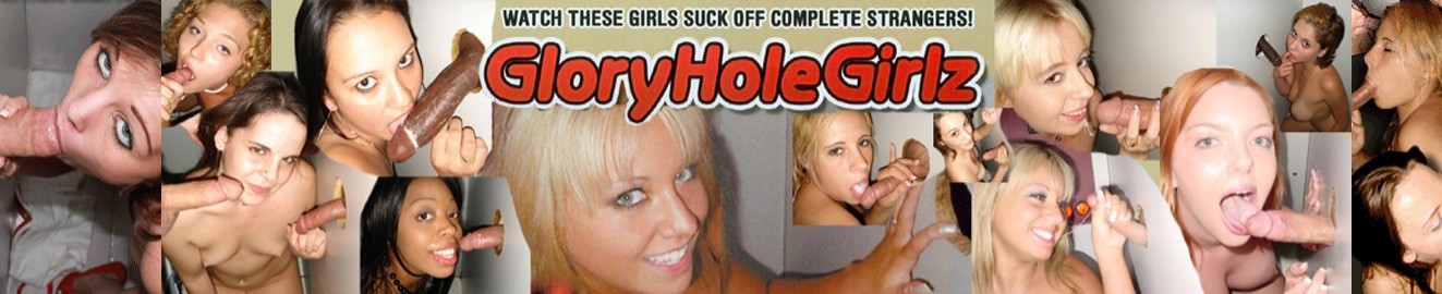 Glory Hole Girlz