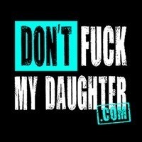 Dont Fuck My Daughter pornstar
